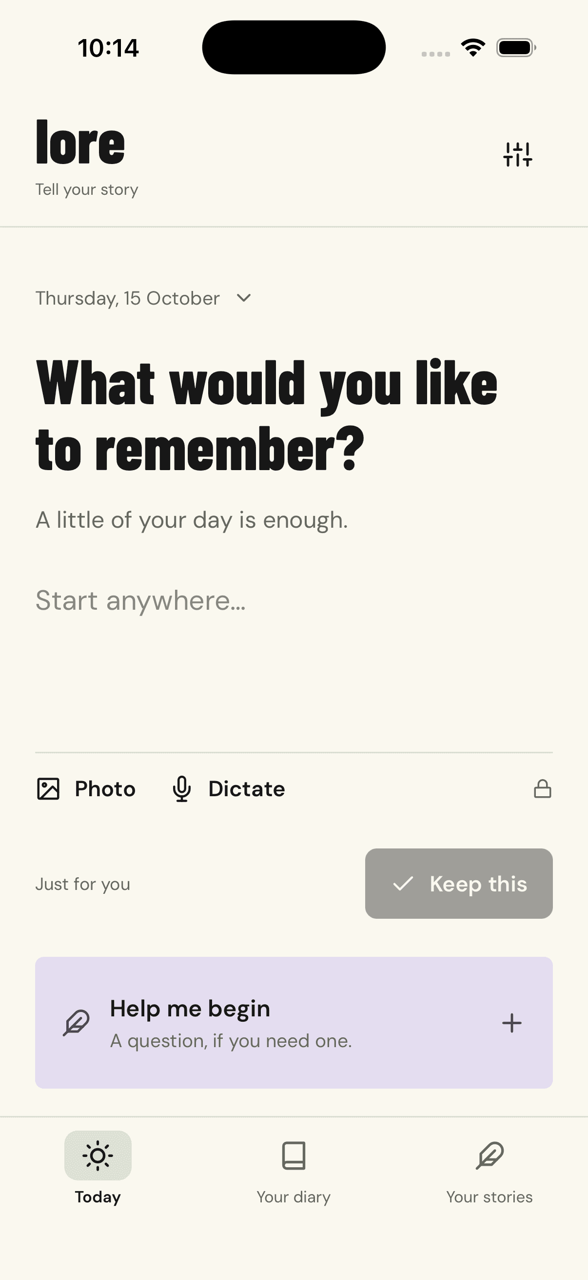 Lore's empty Today screen in the iPhone simulator, with cream paper, bold black type, Photo and Dictate controls, and an optional Help me begin question.